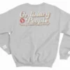 Ordinary People - Doing Extraordinary Things -Crewneck Sweatshirt - Image 6